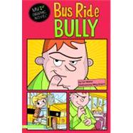 Bus Ride Bully