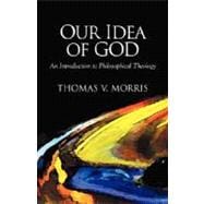 Our Idea of God