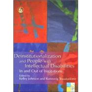 Deinstitutionalization And People With Intellectual Disabilities