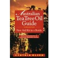 The Australian Tea Tree Oil Guide First Aid Kit in a Bottle
