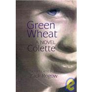 Green Wheat: A Novella