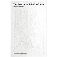 Two Lessons on Animal and Man