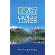 Finding Balance in Uncertain Times