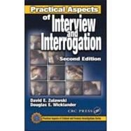 Practical Aspects of Interview and Interrogation, Second Edition
