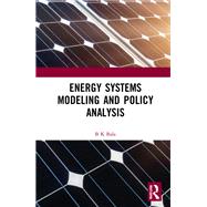 Energy Systems Modeling and Policy Analysis