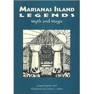 Marianas Island Legends : Myth and Magic
