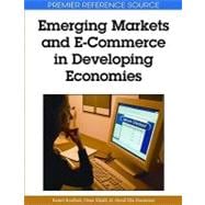 Emerging Markets and E-commerce in Developing Economies,9781605661018