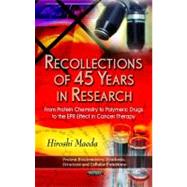 Recollections of 45 Years in Research