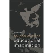 Boundaries of the Educational Imagination