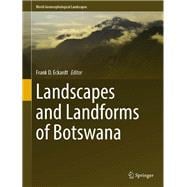 Landscapes and Landforms of Botswana