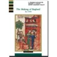 The Making of England To 1399, Volume 1