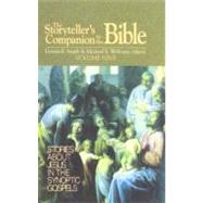 The Storyteller's Companion To The Bible: Stories About Jesus In The Synoptic Gospels