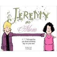 Jeremy and Mom A Zits Retrospective You Should Definitely Buy for Your Mom