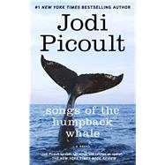 Songs of the Humpback Whale A Novel