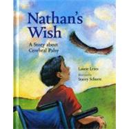Nathan's Wish : A Story about Cerebral Palsy