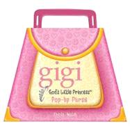 Gigi, God's Little Princess: Pop-up Purse