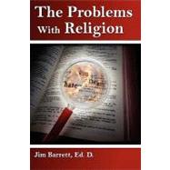 The Problems With Religion