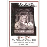 Blood Tide : The Telling of William Kidd