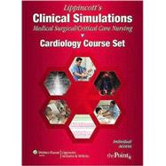Lippincott's Clinical Simulations: Medical-Surgical/Critical Care Nursing: Cardiology Course Set Individual Access Code on Printed Card