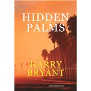 Hidden Palms A Butch Bliss Novel