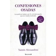 Confesiones osadas / Daring Confessions