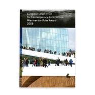 European Union Prize for Contemporary Architecture: Mies Van Der Rohe Award 2009,9788492861019