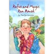 Rufus and Magic Run Amok