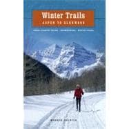 Winter Trails : Aspen to Glenwood, 2nd