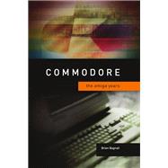 Commodore The Amiga Years