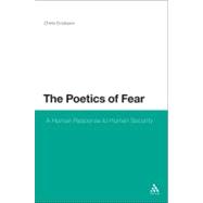 The Poetics of Fear A Human Response to Human Security