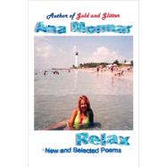 Relax: New And Selected Poems: New And Selected Poems