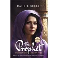 The Prophet Reimagined Through a Woman’s Voice