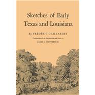 Sketches of Early Texas and Louisiana