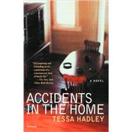 Accidents in the Home A Novel