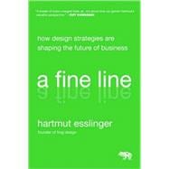 A Fine Line How Design Strategies Are Shaping the Future of Business