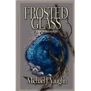 Frosted Glass : The Screenplay,9780974841021