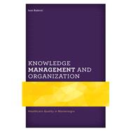 Knowledge Management and Organization Healthcare Quality in Montenegro