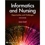 Lippincott CoursePoint for Sewell: Informatics and Nursing Opportunities and Challenges