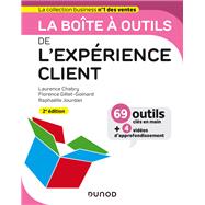 La boîte à outils de l'expérience client - 2e éd.