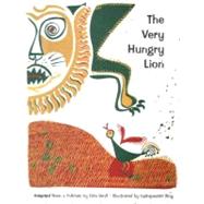 The Very Hungry Lion: Folktale