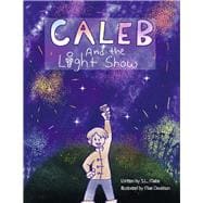 Caleb and the Lightshow