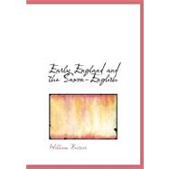 Early England and the Saxon-english