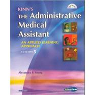 Kinn's The Administrative Medical Assistant; An Applied Learning Approach