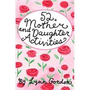 52 Mother and Daughter Activities