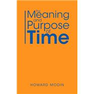 The Meaning and Purpose of Time