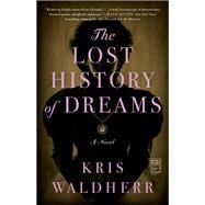 The Lost History of Dreams A Novel