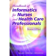 Handbook Of Informatics for Nurses and Health Care Professionals