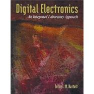 Digital Electronics An Integrated Laboratory Approach