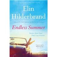 Endless Summer Stories from Days That Last Forever book cover, ISBN 9780316461023