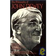 The Philosophy of John Dewey